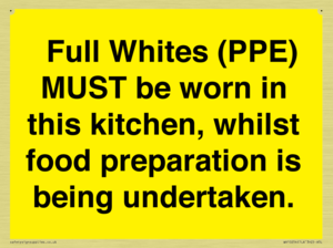  Full Whites (PPE) MUST be worn in this kitchen, whilst food preparation is being undertaken.
